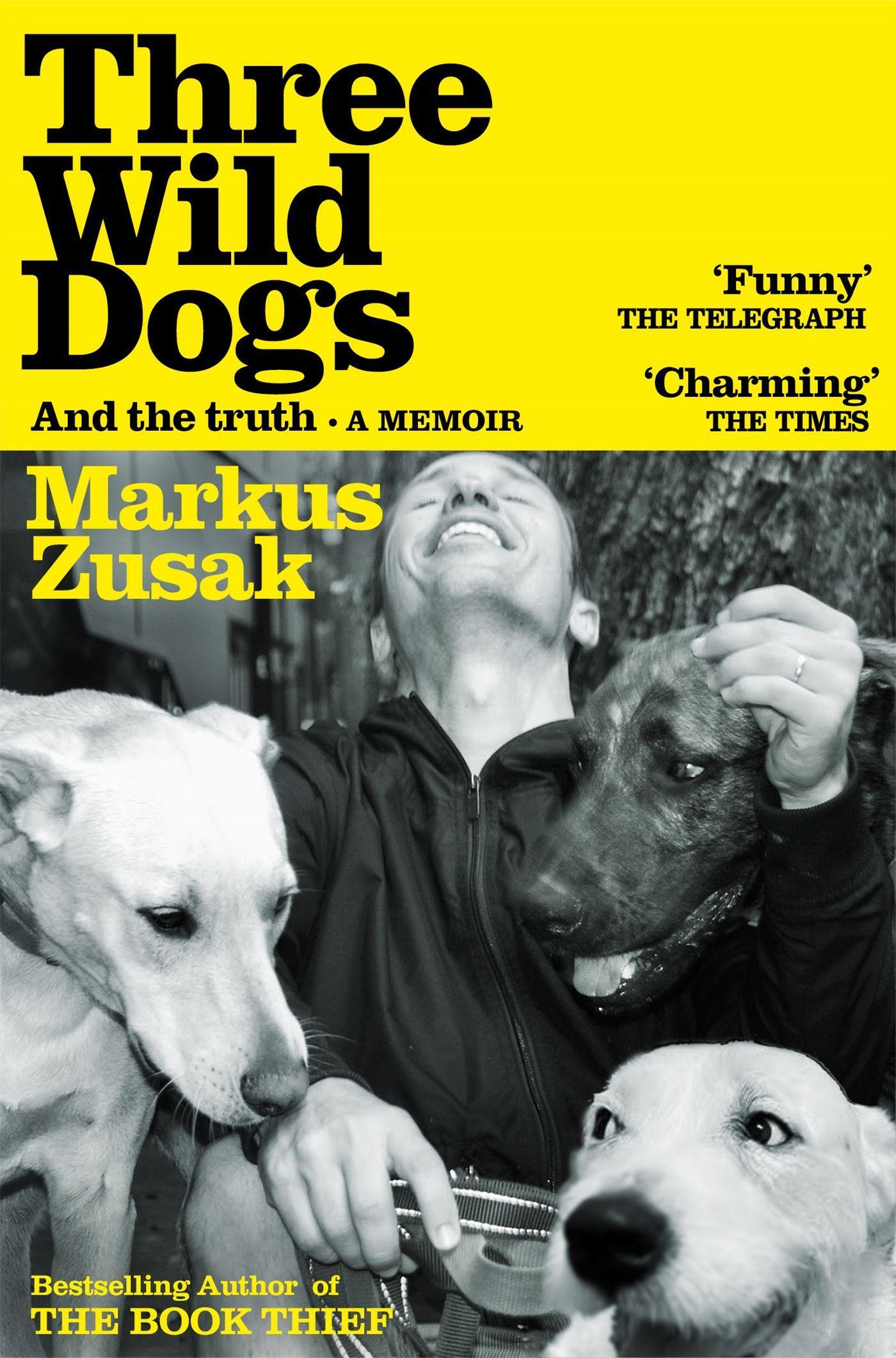 Three Wild Dogs (and the truth)