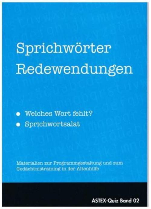 Sprichwörter Redewendungen - welches Wort fehlt? -Sprichwortsalat