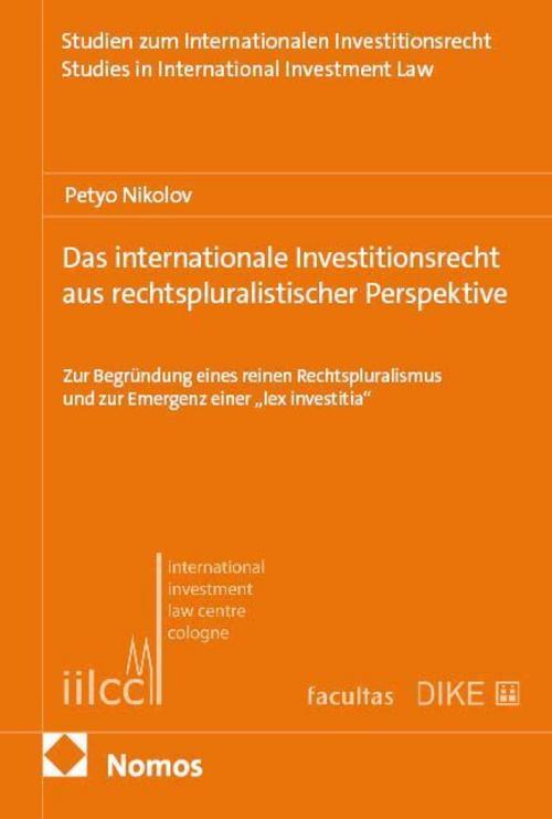 Das internationale Investitionsrecht aus rechtspluralistischer Perspektive