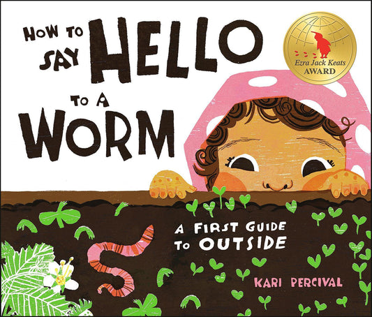 How to Say Hello to a Worm