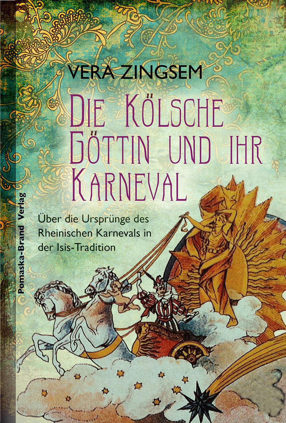 Buchcover: Die Kölsche Göttin und ihr Karneval