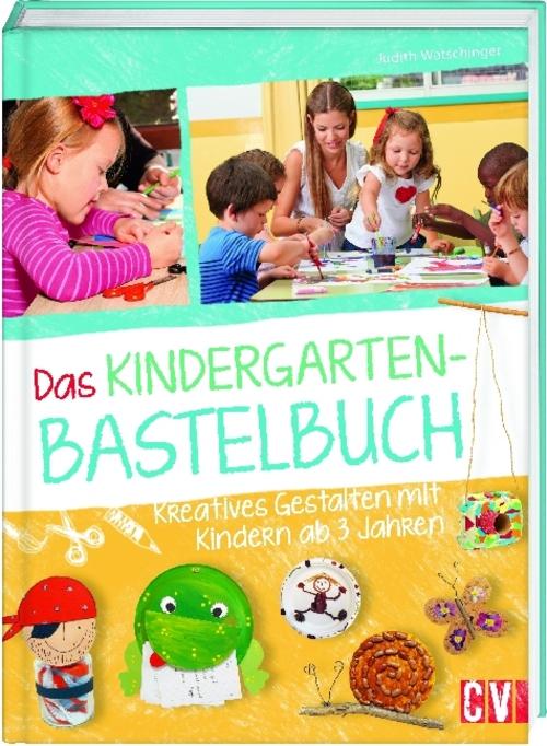 Das Kindergarten-Bastelbuch