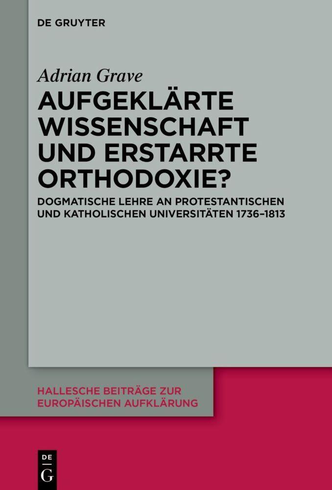 Aufgeklärte Wissenschaft und erstarrte Orthodoxie?