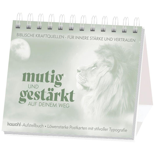 Mutig und gestärkt auf deinem Weg