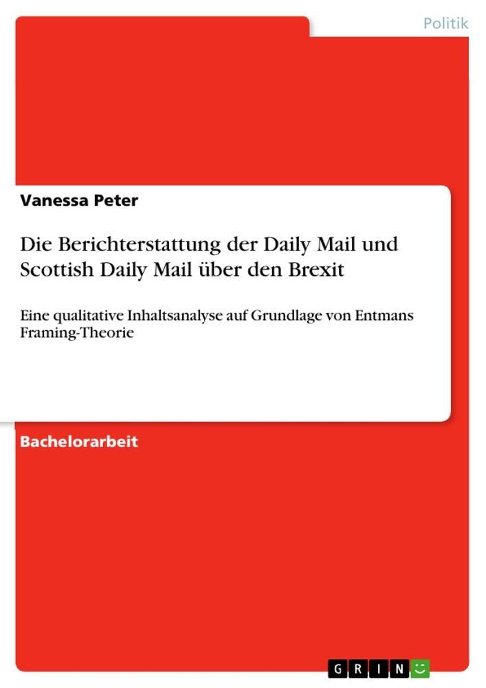 Die Berichterstattung der Daily Mail und Scottish Daily Mail über den Brexit