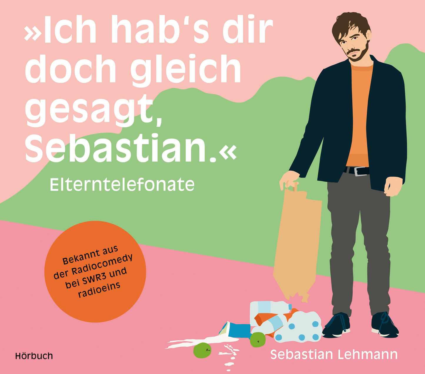 \"Ich hab's dir doch gleich gesagt, Sebastian.\"