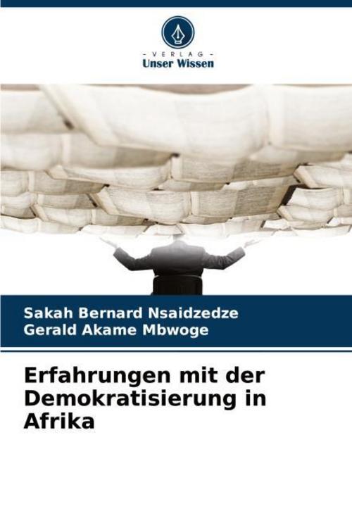 Erfahrungen mit der Demokratisierung in Afrika