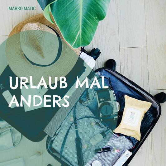 Urlaub mal anders