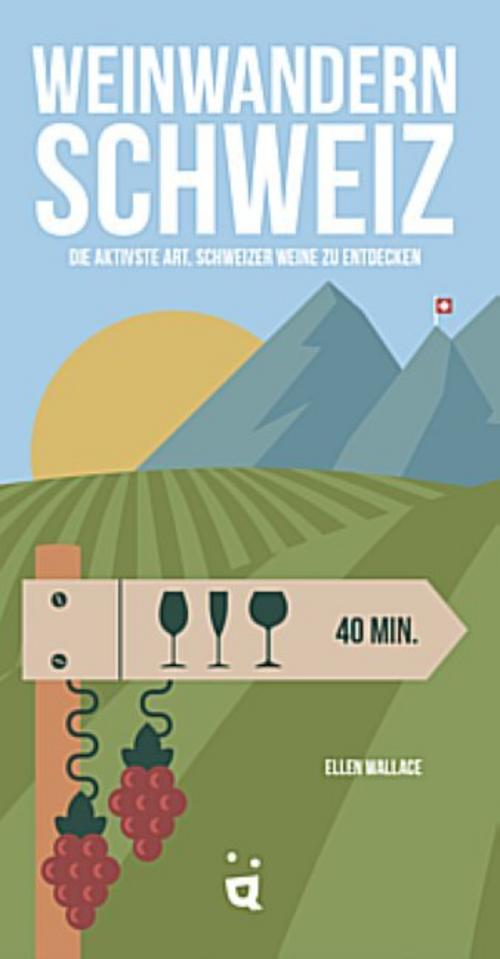 Weinwandern Schweiz