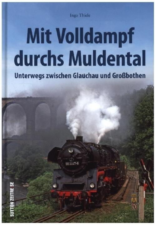 Buchcover: Mit Volldampf durchs Muldental