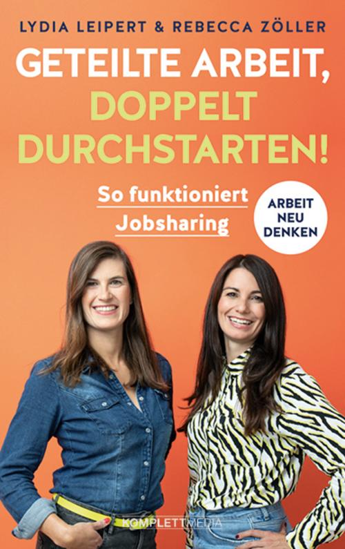 Buchcover: Geteilte Arbeit, doppelt durchstarten!