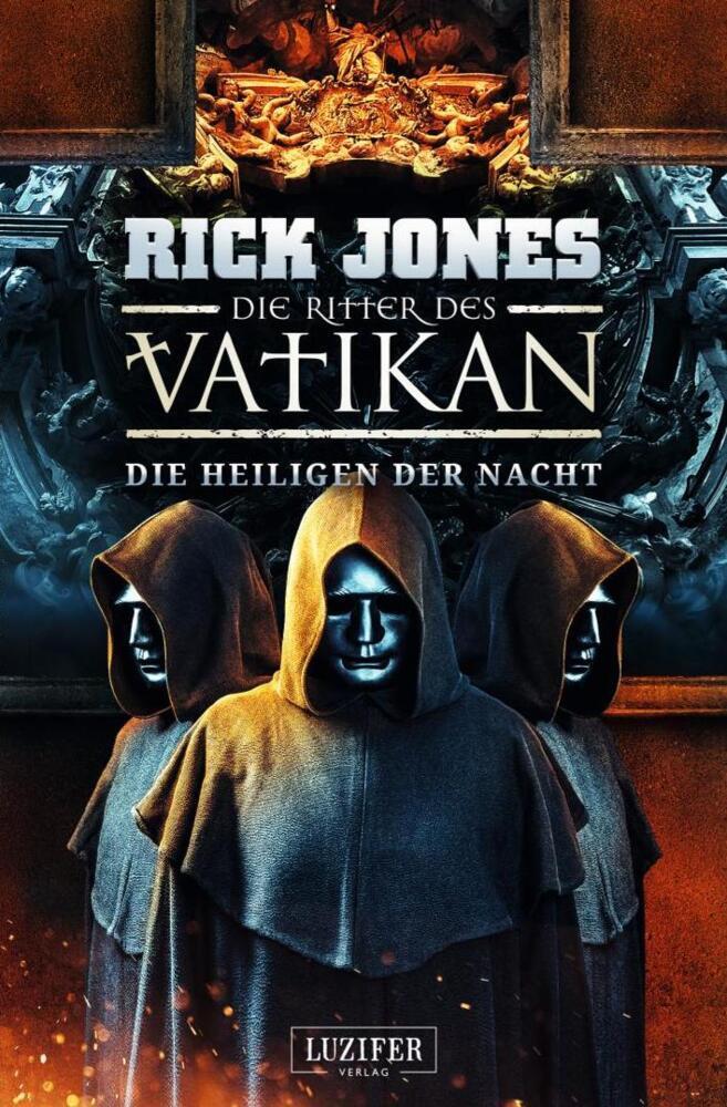 DIE HEILIGEN DER NACHT (Die Ritter des Vatikan 13)