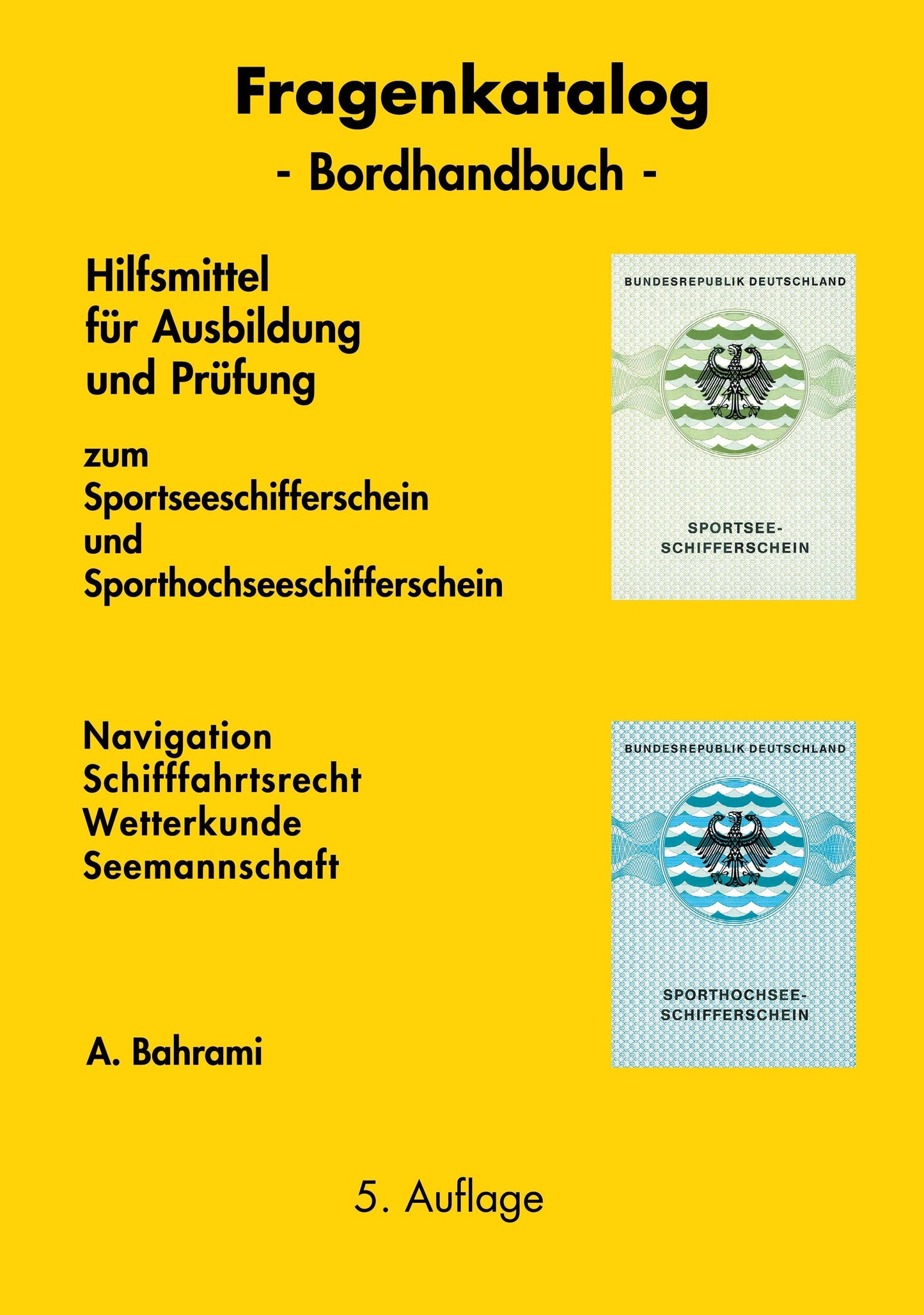Fragenkatalog zum Sportseeschifferschein und Sporthochseeschifferschein