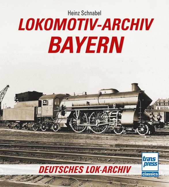 Buchcover: Lokomotiv-Archiv Bayern
