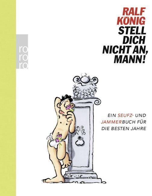 Stell dich nicht an, Mann!