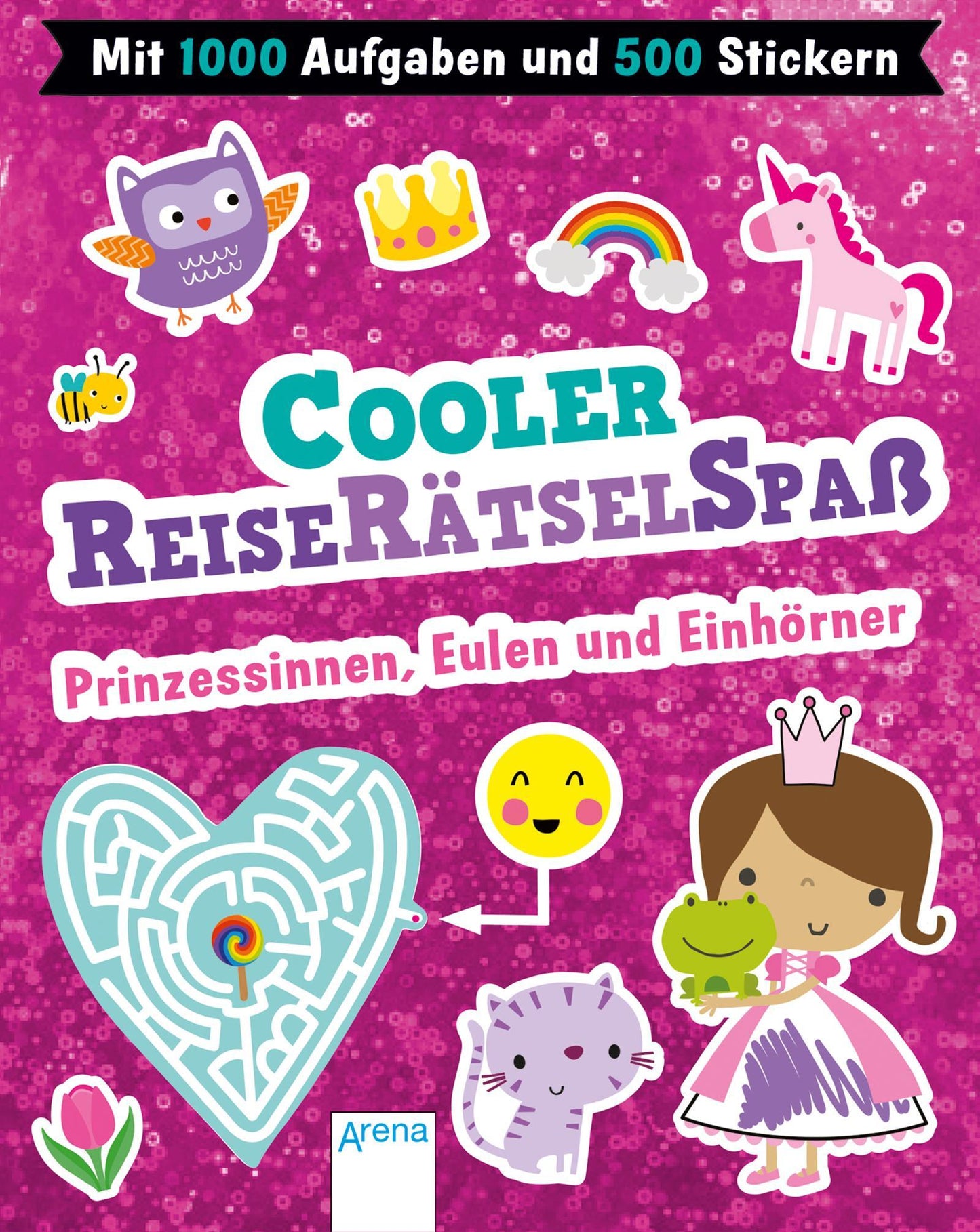 Runschke, Nadja/Cooler Reiserätselspaß. Prinzessinnen, Eulen und Einhörner (Mit 1.000 Aufg