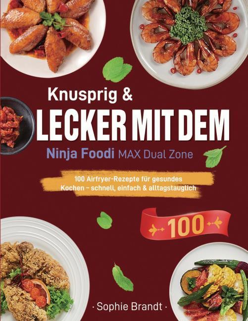 Buchcover: Knusprig & Lecker mit dem Ninja Foodi MAX Dual Zone