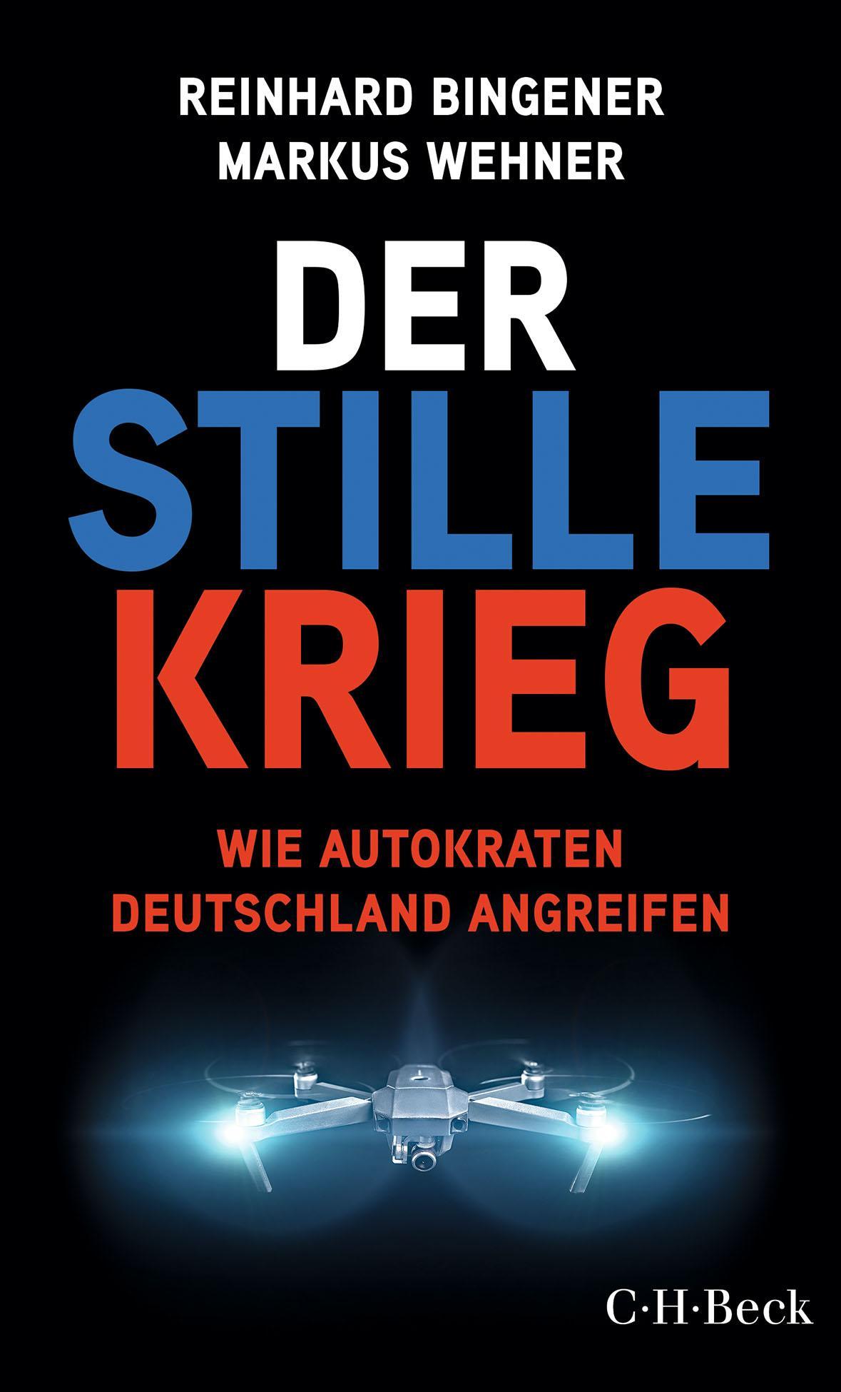 Der stille Krieg: Wie Autokraten Deutschland angreifen (Beck Paperback)
