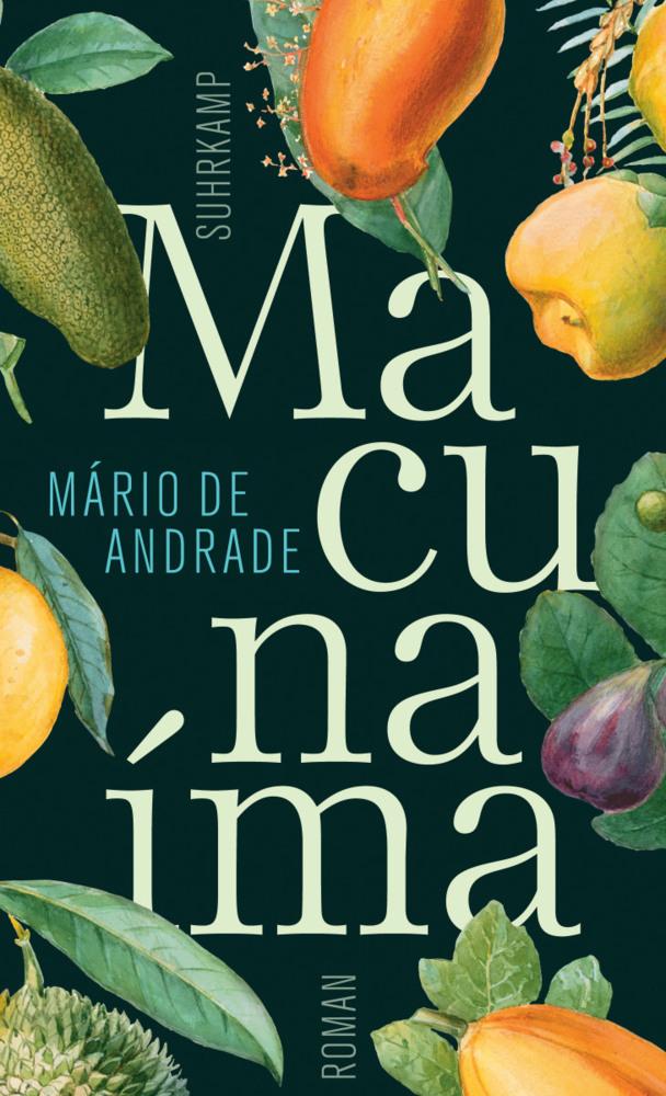 Macunaíma. Der Held ohne jeden Charakter