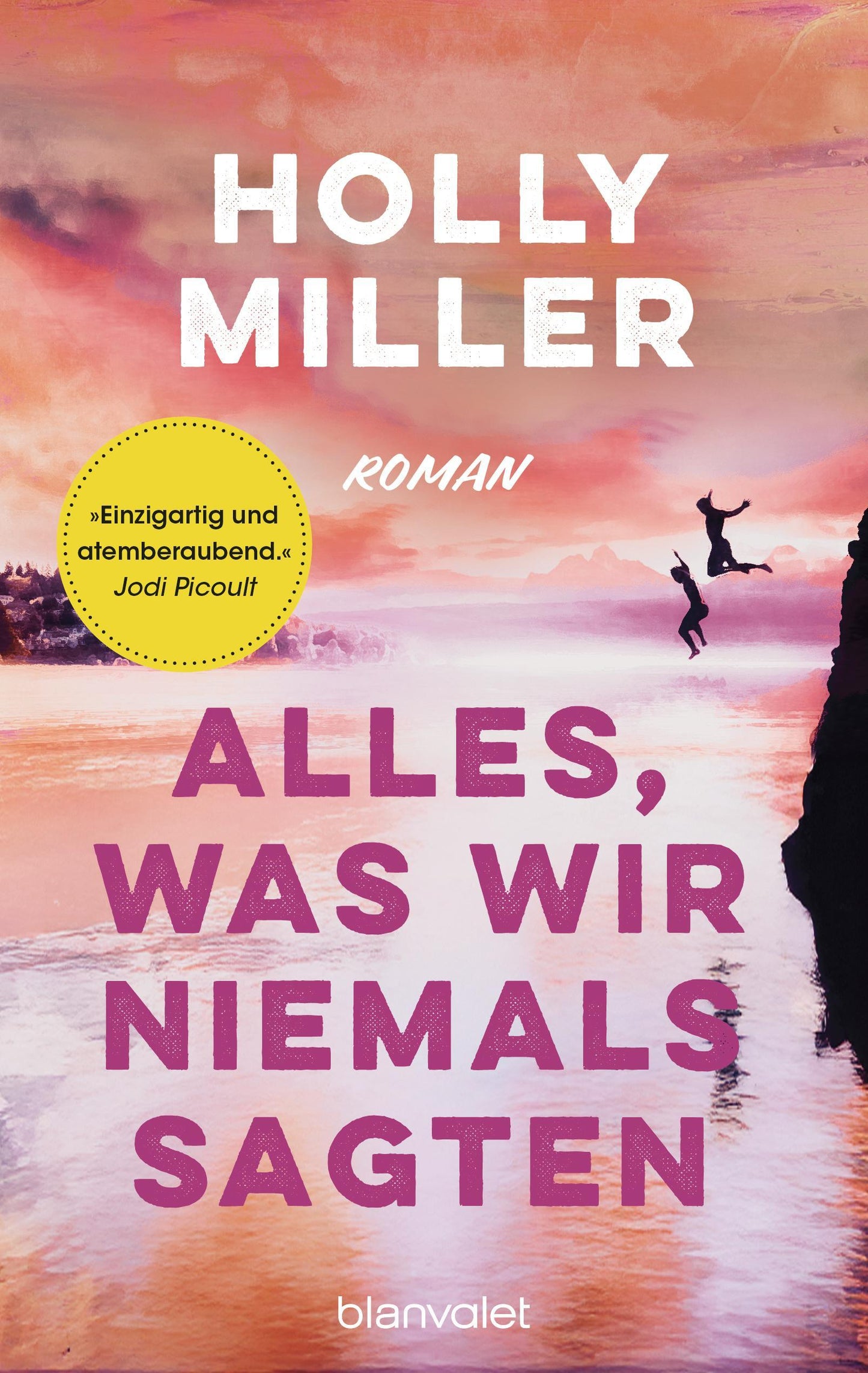 Alles, was wir niemals sagten