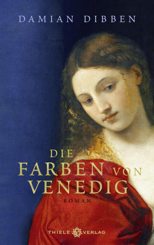 Dibben, Damian/Die Farben von Venedig