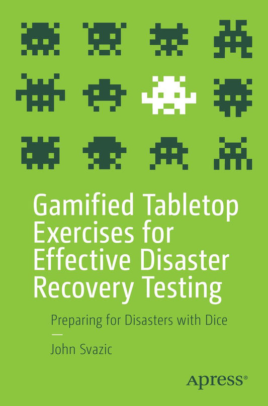 Buchcover: Gamified Tabletop Exercises for Effective Disaster Recovery Testing
