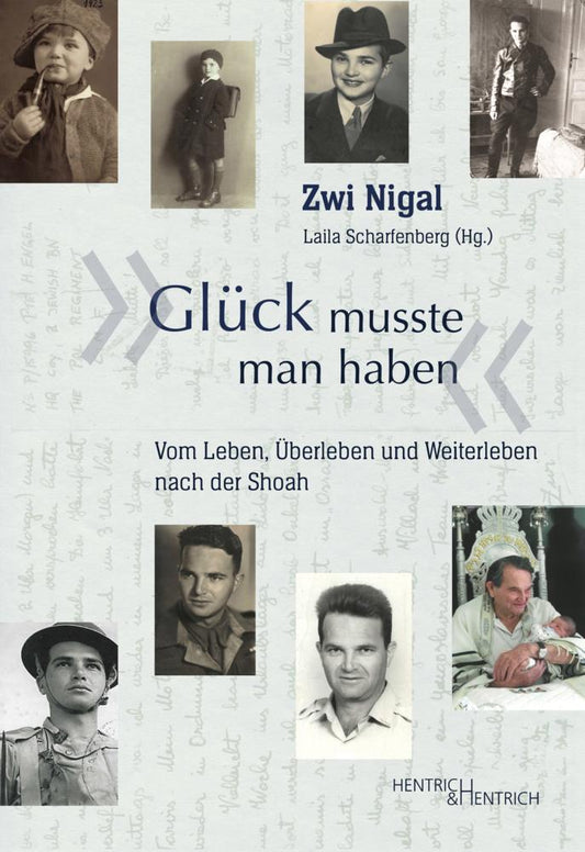 \"Glück musste man haben\"