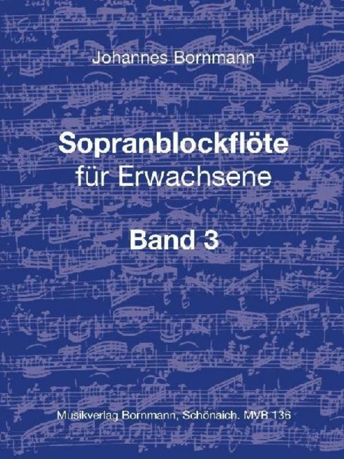 Sopranblockflöte für Erwachsene Bd. 3