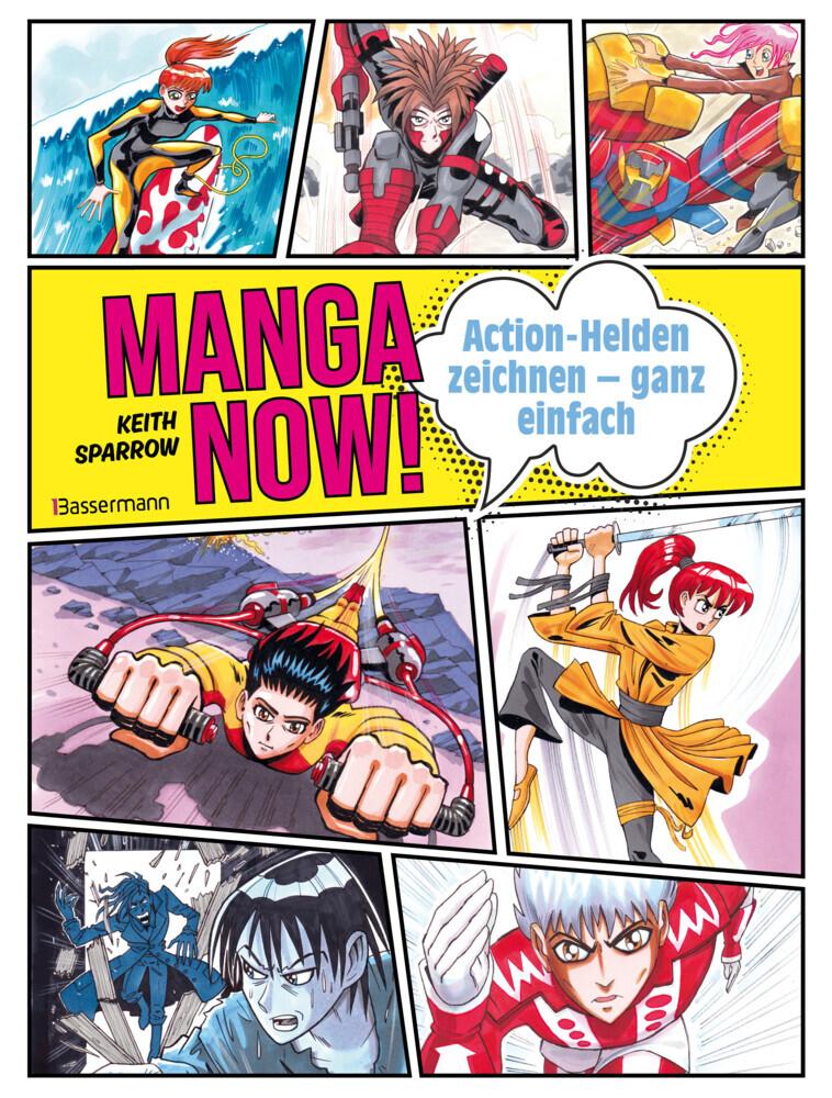 Buchcover: Sparrow, Keith/Manga Now! - Action-Helden zeichnen - ganz einfach