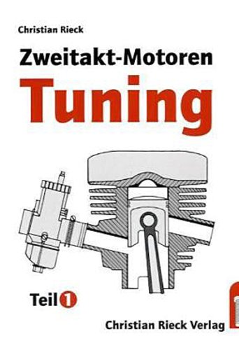 Zweitakt-Motoren-Tuning.Tl.1