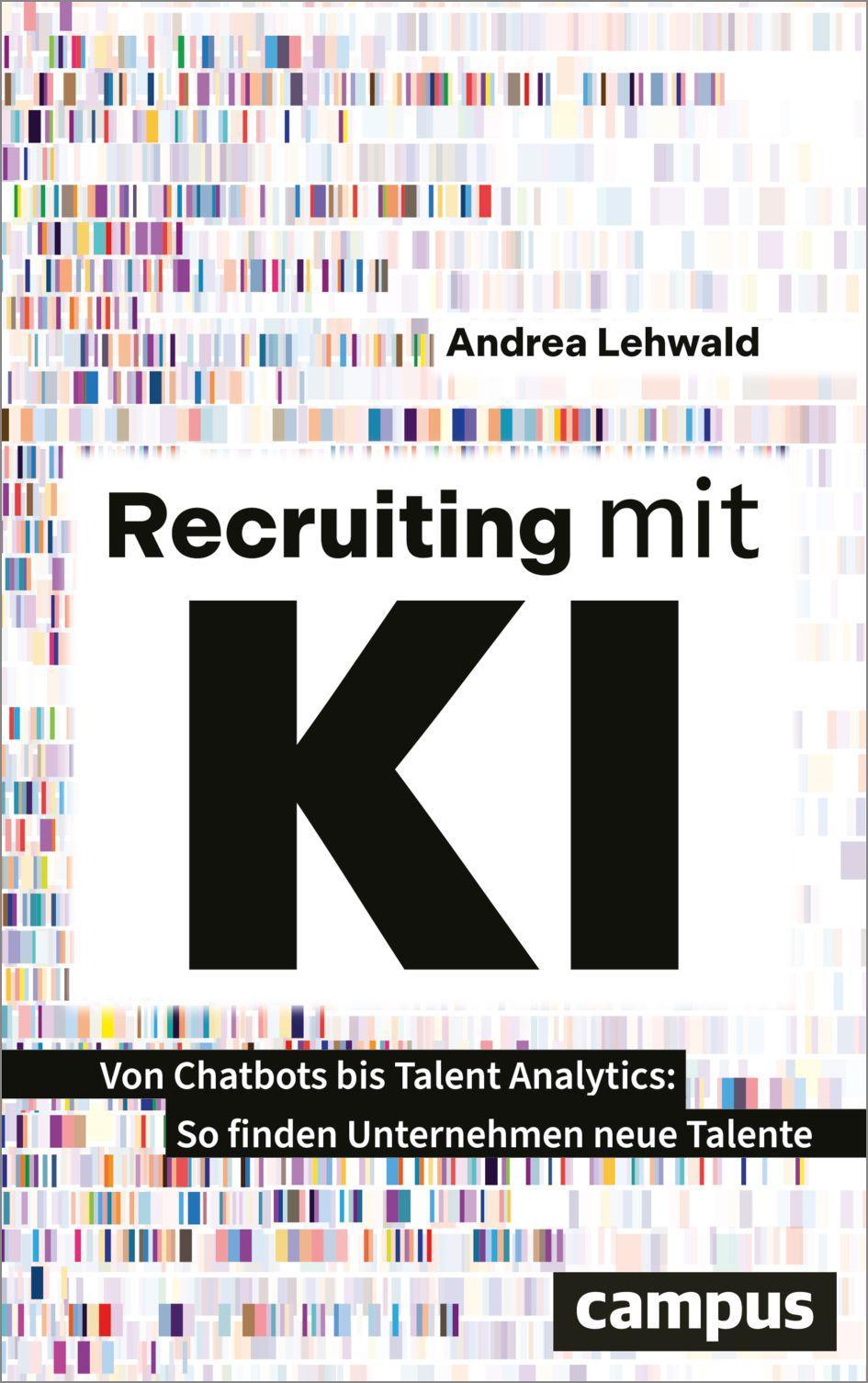 Recruiting mit KI: Von Chatbots bis Talent Analytics – So finden Unternehmen neue Talente