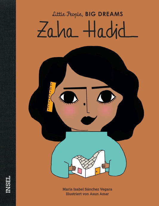Zaha Hadid - Little People, BIG DREAMS (Deutsche Ausgabe)