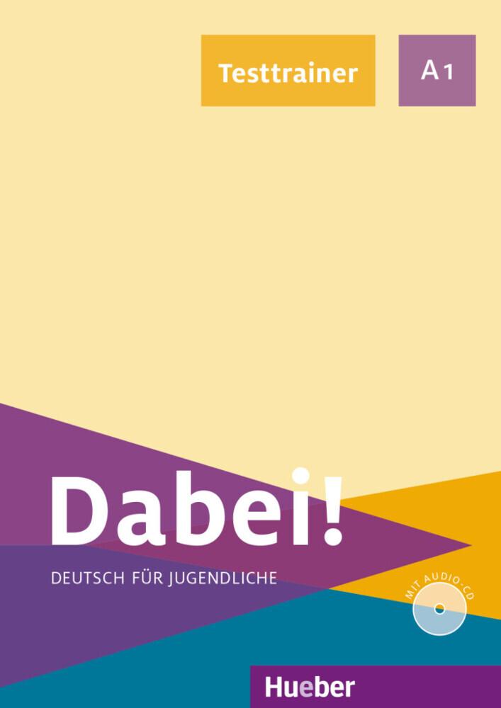 Dabei! A1. Deutsch als Fremdsprache / Testtrainer mit Audio-CD
