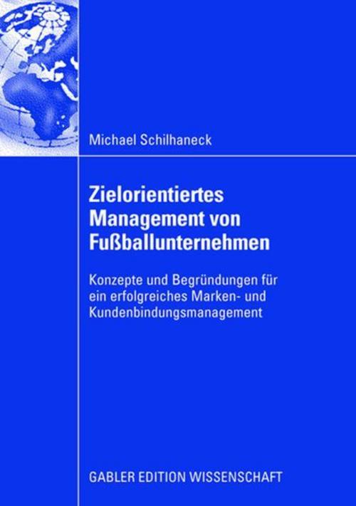 Zielorientiertes Management von Fußballunternehmen