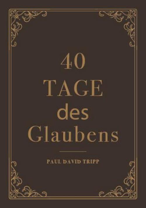40 Tage des Glaubens