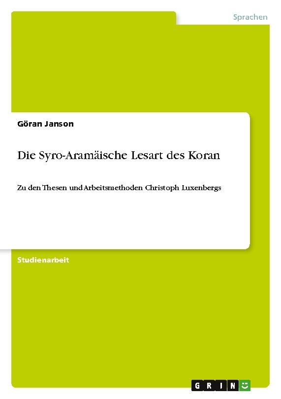 Die Syro-Aramäische Lesart des Koran