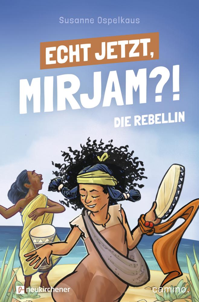 Echt jetzt, Mirjam?! - Die Rebellin