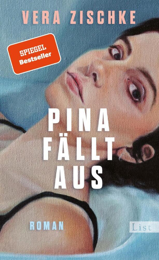 Pina fällt aus: Roman | Von der Autorin des SPIEGEL-Bestsellers AVA LIEBT NOCH