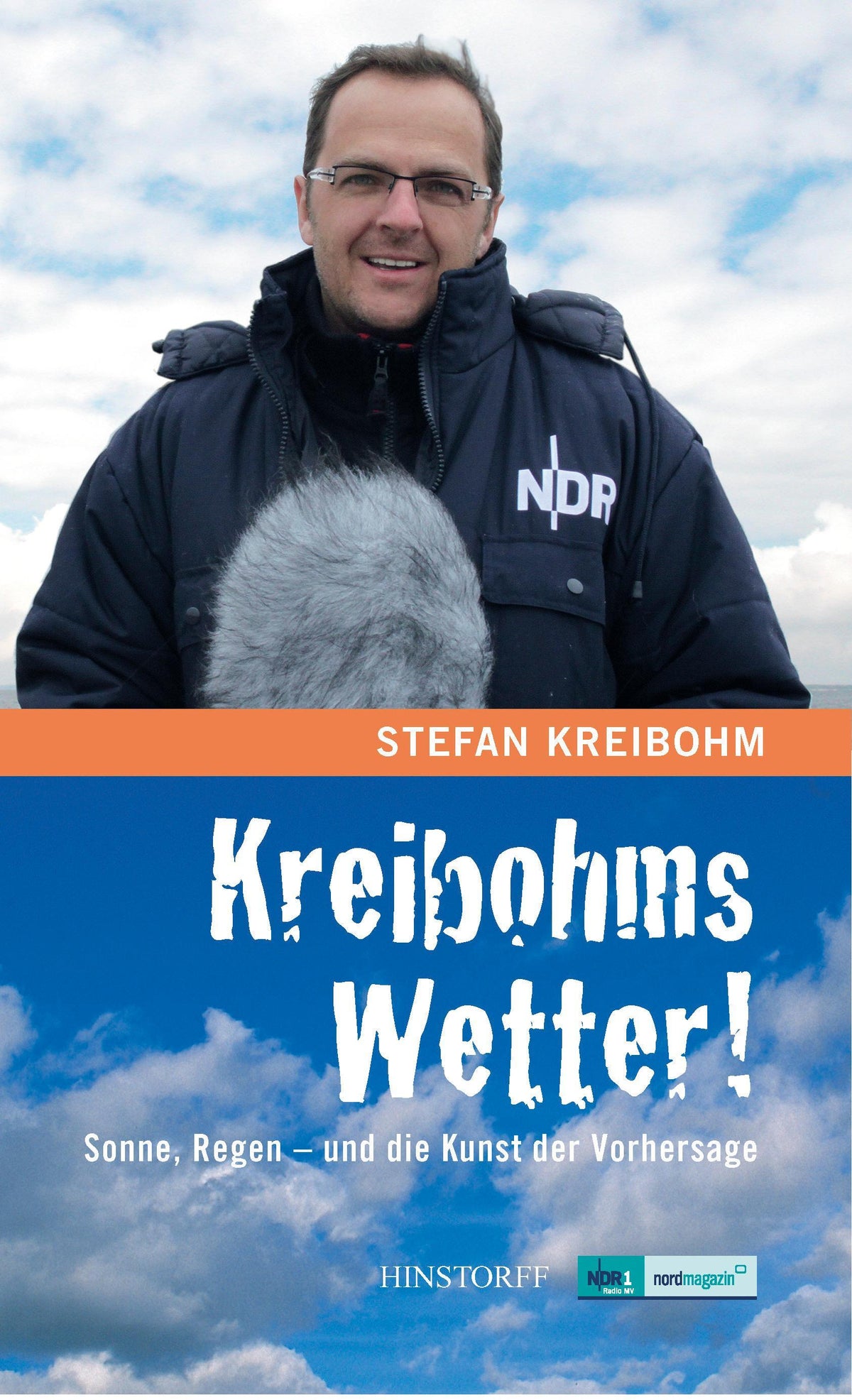 Kreibohms Wetter ! Sonne, Regen  - und die Kunst der Vorhersage