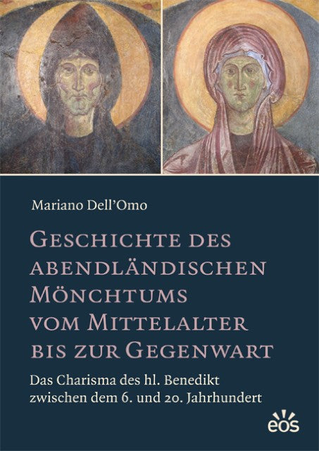 Geschichte des abendländischen Mönchtums vom Mittelalter bis zur Gegenwart