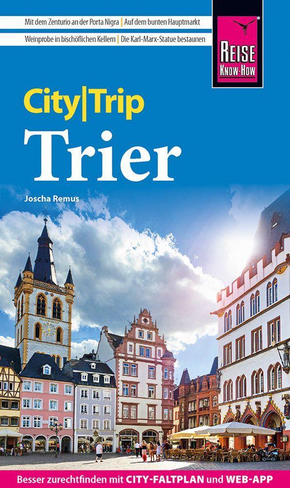 Remus, Joscha/Reise Know-How CityTrip Trier