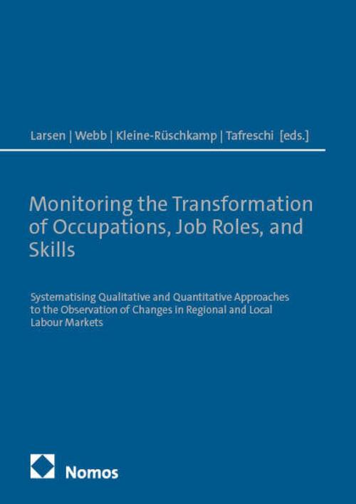 Monitoring the Transformation of Occupations, Job Roles, and Skills