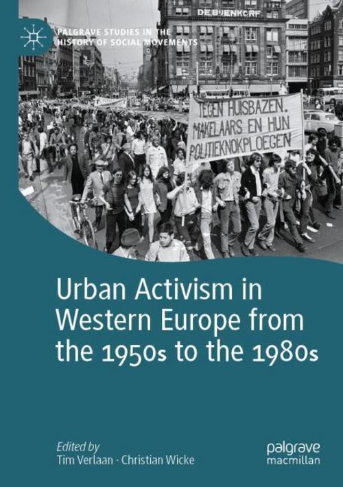 Urban Activism in Western Europe from the 1950s to the 1980s