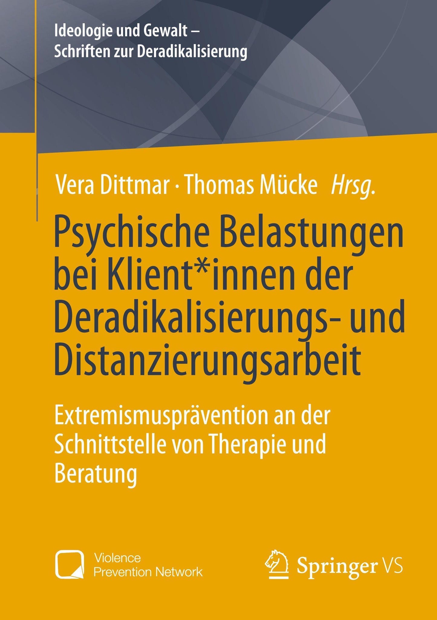 Psychische Belastungen bei Klient*innen der Deradikalisierungs- und Distanzierungsarbeit