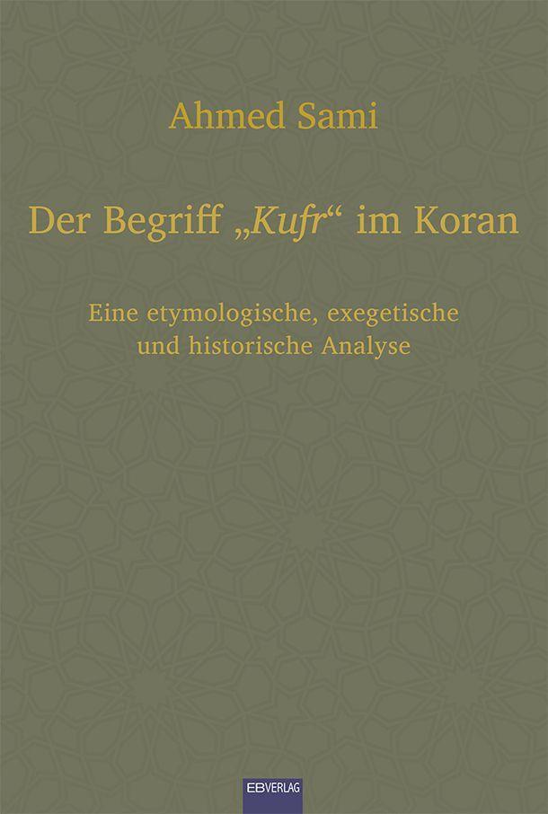 Der Begriff \"Kufr\" im Koran