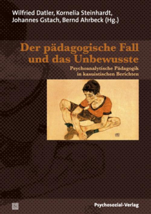 Der pädagogische Fall und das Unbewusste
