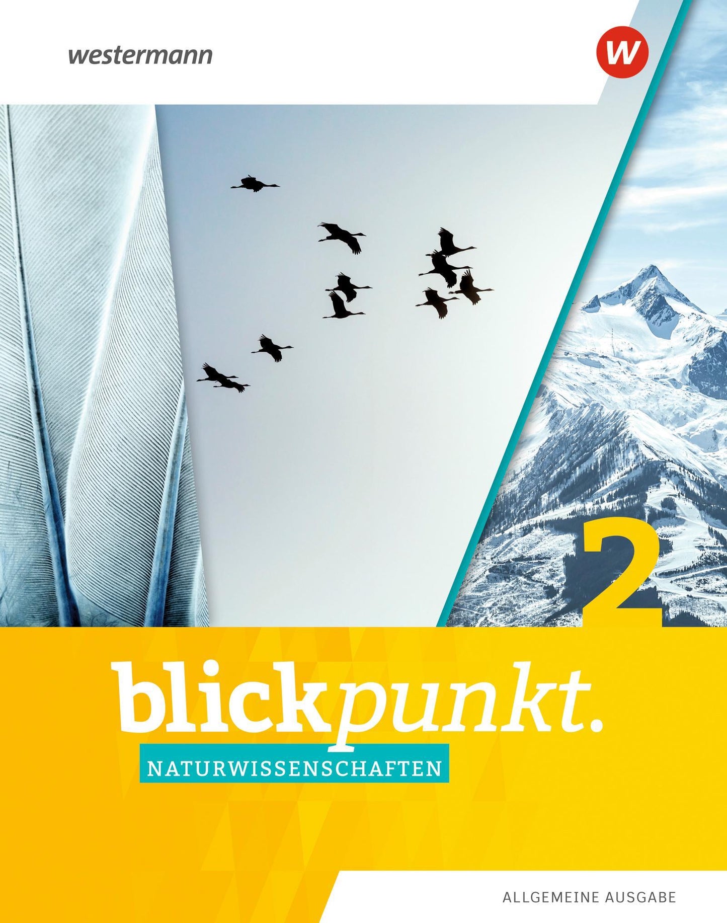 Blickpunkt Naturwissenschaften 2. Schulbuch. Allgemeine Ausgabe
