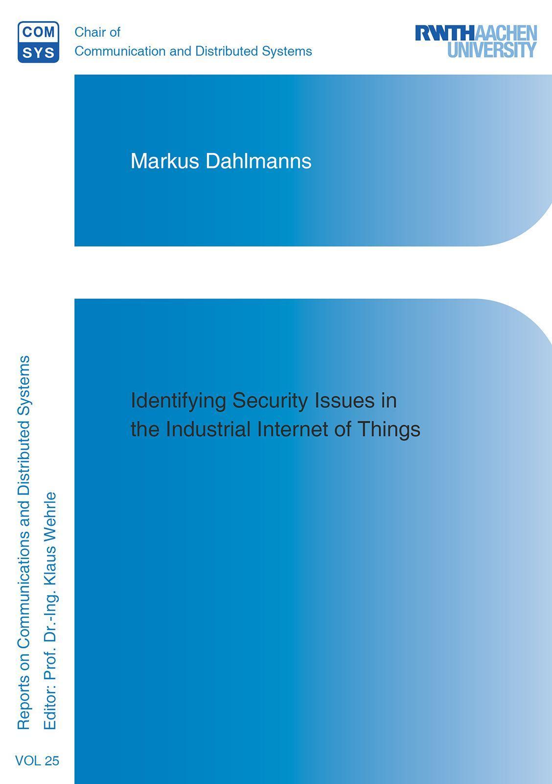 Buchcover: Identifying Security Issues in the Industrial Internet of Things