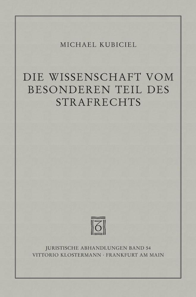 Die Wissenschaft vom Besonderen Teil des Strafrechts