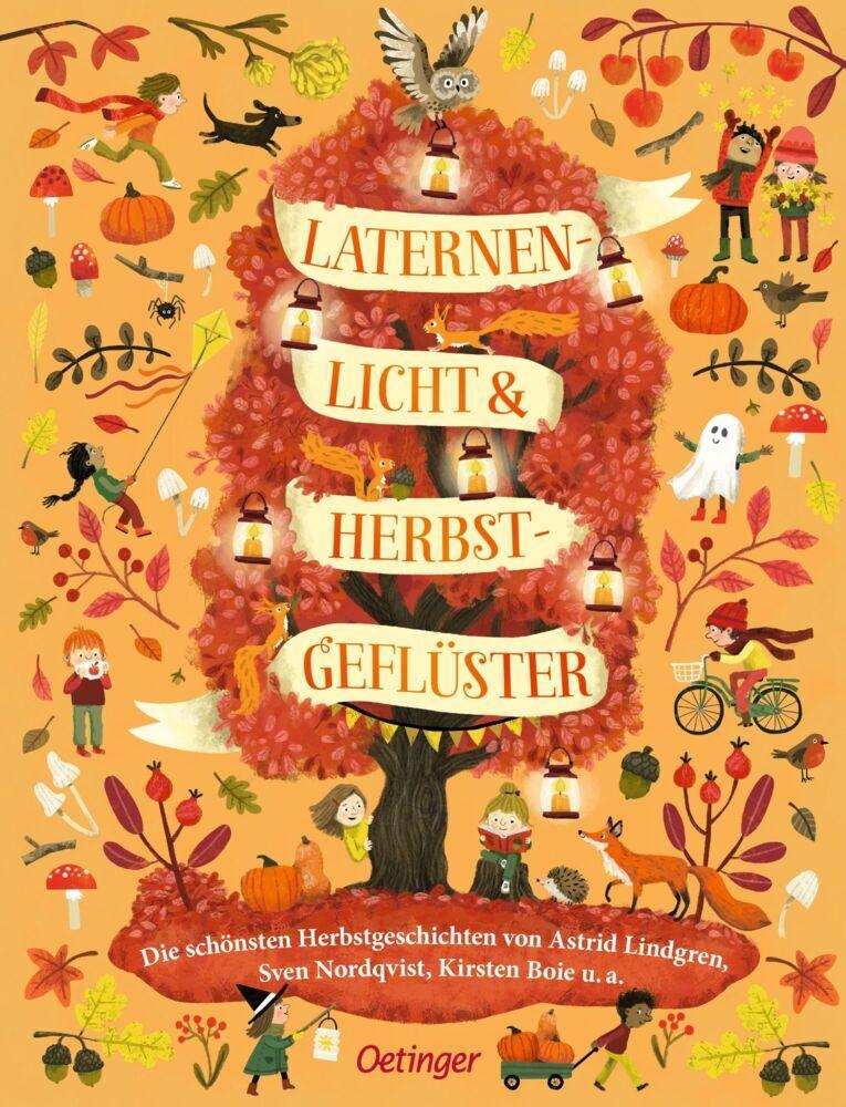 Laternenlicht & Herbstgeflüster: Die schönsten Herbstgeschichten von Astrid Lindgren, Sven Nordqvist, Kirsten Boie u. a. | Sammelband mit ... ab 4 Jahren (Die Jahreszeiten-Vorlesebücher)